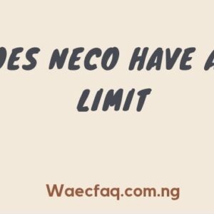 Does Neco Have Age Limit