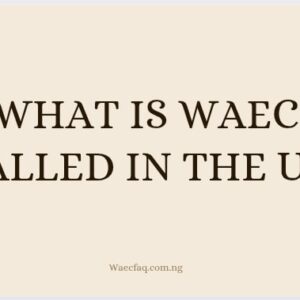 What Is Waec Called In The Uk