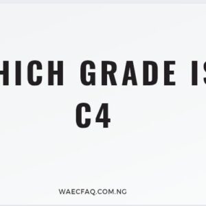 Which Grade Is C4