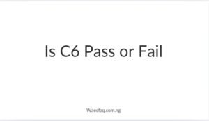 Is C6 Pass Or Fail