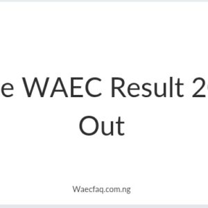 Is The Waec Result 2024 Out