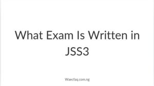 What Exam Is Written In Jss3