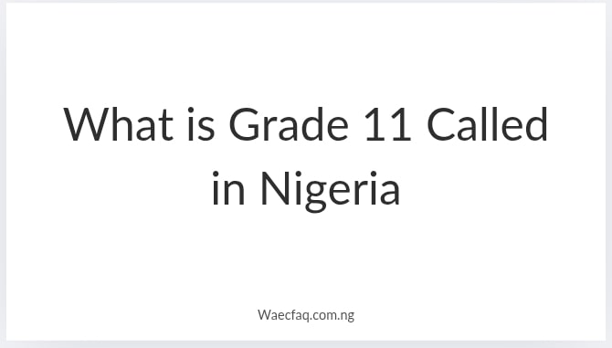 What Is Grade 11 Called In Nigeria