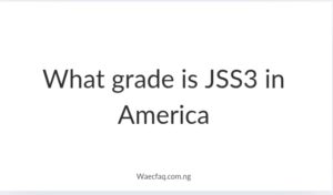 What Grade Is Jss3 In America