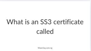 What Is An Ss3 Certificate Called